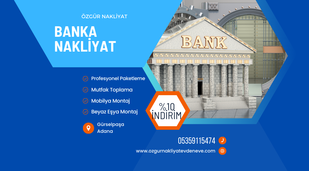 Adana Banka Taşıma